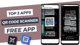 3 Best QR Code Scanner Apps for Android