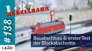 Bauabschluss & erster Test der Blockabschnitte - #138