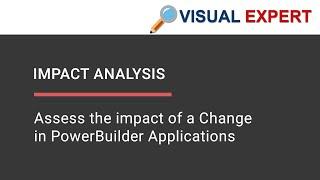 Impact Analysis for PowerBuilder