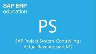 SAP Project System Controlling : Actual Revenue part №2