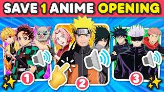 Save One Anime Opening  What do you prefer? The most popular animes 