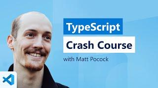 TypeScript Crash Course with Matt Pocock