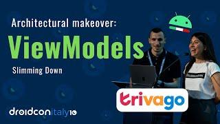 Architectural Makeover: Slimming Down ViewModels at Trivago! | Droidcon Italy 2023 Talk