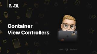 iOS RSSchool 2021. Container View Controllers