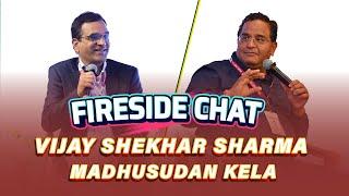 Paytm Founder Vijay Shekhar Sharma in Conversation with Marquee Investor Madhusudan Kela