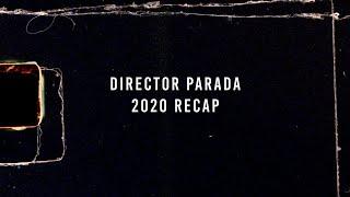 DIRECTOR PARADA 2020 REEL/RECAP