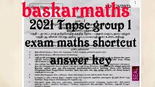 2021 Tnpsc group 1 exam maths shortcut answer key //@baskarmaths