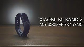 Xiaomi Mi Band 2 - Any Good After 1 Year?