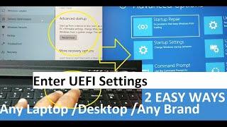how to enter UEFI Firmware settings in any Laptop, Desktop any Brand, 2 EASY WAYS