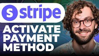 How To Activate New Payment Method on Stripe