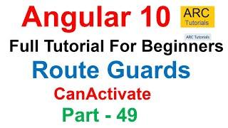 Angular 10 Tutorial #49 - Route Guards - CanActivate in Angular | Angular 10 Tutorial For Beginners