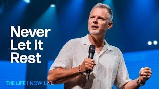 Never Let It Rest | Pastor Adam Smallcombe | VIVE Church