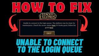 How To Fix "Unable To Connect To The Login Queue" Error In League Of Legends (LOL) | 2024 Fixes