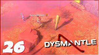 ️Da bekommst aber Sonnenbrand!! - SE2 # 26 ️ - Dysmantle (2022) - Let´s play - deutsch/german