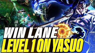 How to win lane LEVEL 1 on Yasuo! (He's STILL a lane bully!)