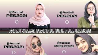 PATCH PES 2021 MOBILE V.5.5.0 BEATIFUL GIRL FULL LICENSE