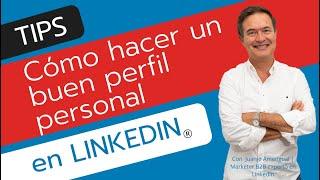  Cómo hacer un buen PERFIL en LINKEDIN  en 2023 