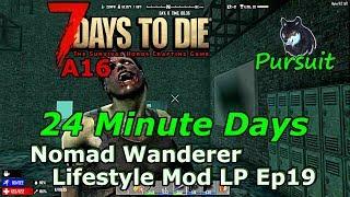 7 Days To Die A16 Ep19, 24 Minute Days, 12 Hour Nights