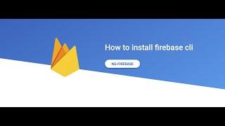 Install firebase cli