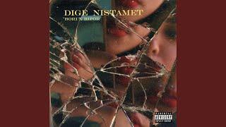 Dige Nistamet (feat. Bifor)