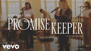 Skye Reedy, Joe L Barnes - Promise Keeper (Official Live Video)