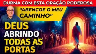 PARA DEUS ABRIR TODAS AS PORTAS: ORAÇÃO PARA DORMIR