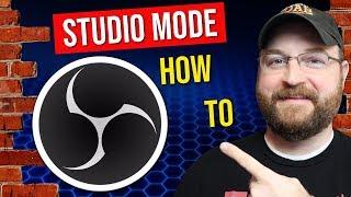 How To Use OBS Studio Studio Mode