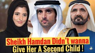 Sheikh Hamdan Didn't Want To Give Her A Second Child ! | Fazza | Crown Prince Of Dubai