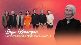 Lagu Kenangan bersama Band 4 Nada feat. Dewi Yull (29 Juli 2020)