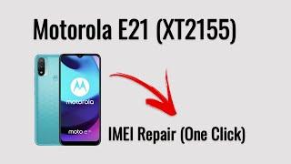 How to Repair IMEI on Moto E21 (XT-2155) | Step-by-Step Guide 2024