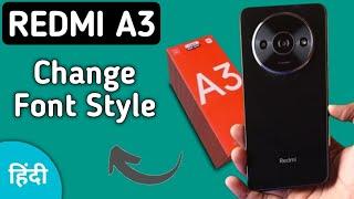 Redmi A3 Font Style kaise change kare, how to set font style in redmi, download and set text style i