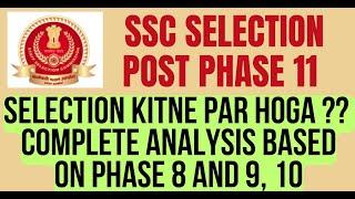 Kitne marks pe final selection hoga | Full Analysis | ssc selection post phase 11