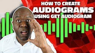 How To Create Audiograms With Get Audiogram App 2019