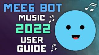 Playing Music with MEE6 Bot - 2022 User Guide - Discord Music Bots