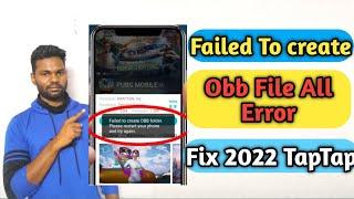How To Fix TapTap All Problem 2022 hindi | Obb File Create Failed Problem Solved 2022