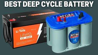 Top 5 Best Deep Cycle Battery For 2024