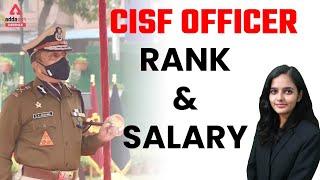 CISF Officer | CISF Officer Rank & Salary