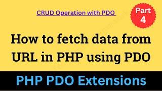 How to fetch data from URL in PHP using PDO ||  Fetch data from URL and display using PHP and PDO