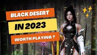 Black Desert in 2023  Worth Playing? (For New Players)