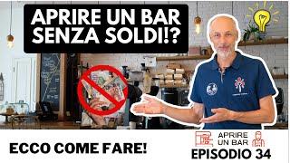 6 consigli (+ 1 bonus) per aprire una bar senza soldi