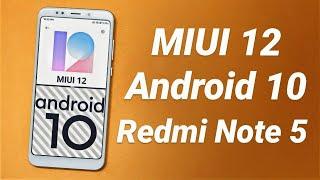 Install MIUI 12 Android 10 on Redmi Note 5 | Download & Review