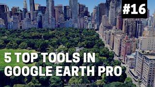 OSINT At Home #16 – My top five tools in Google Earth Pro