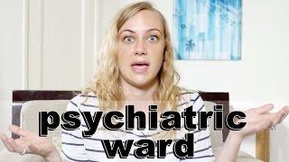 What is the Psych Ward?