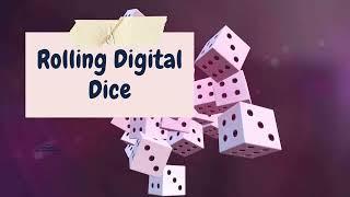 Rolling Digital Dice with Alice Keeler