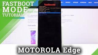 How to Enter Fastboot Mode in Motorola Edge – Exit Fastboot Mode