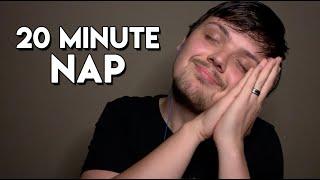 20 Minute Nap ASMR (when you need a quick recharge)