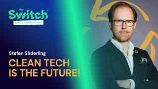 Clean tech is the future for startups - Stefan Söderling, Fund Manager & CEO Almi Invest Greentech