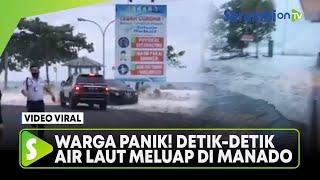 Warga Panik! Video Detik detik Air Laut Meluap di Manado hingga Masuk Mal