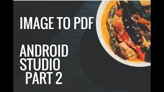 Convert Image bitmap to PDF document in Android Studio PART 2