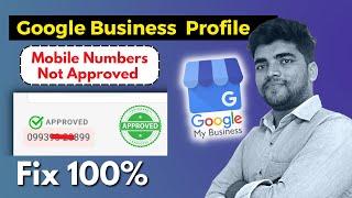 Google Business Profile phone number not approved  | reject | not visible | google my business